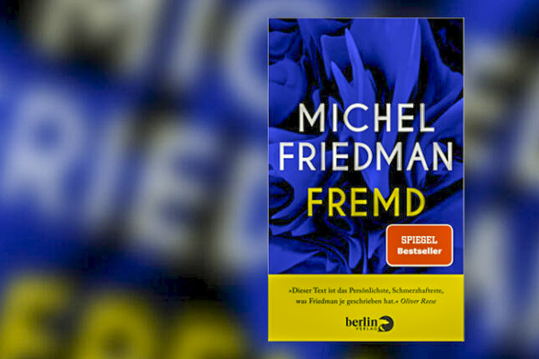 Fremd - Michel Friedman | © Berlin Verlag 